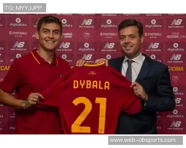 博卡总监期待与迪巴拉续约至2026年6月希望双方共同努力达成协议